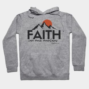 Faith can move mountains t-shirt Hoodie